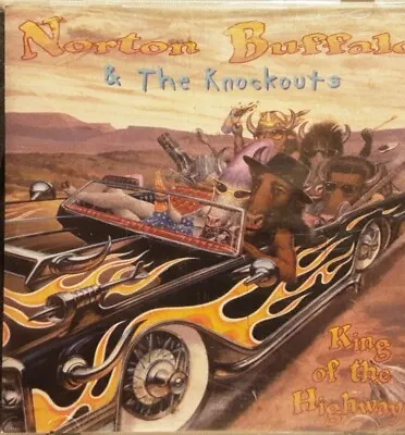 NORTON BUFFALO - KING OF THE HIGHWAY - CD With Steve Miller And Elvin Bishop • $10.95