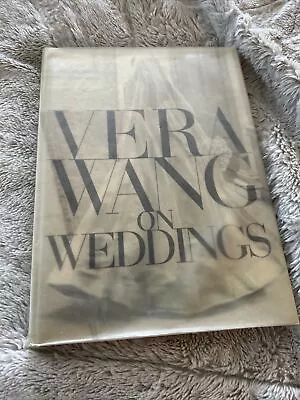 Vera Wang On Weddings - Hardcover By Wang Vera - First Edition - Good Condition • $29