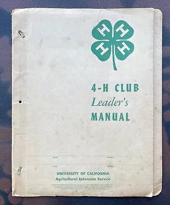 4-H LEADERS CLUB 1914 University Of California AGRICULTURAL EXTENSION SERVICE • $9.99