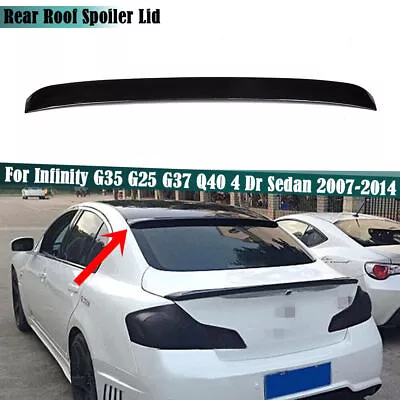 Glossy Black Window Roof Spoiler Visor Wing For INFINITI G35/G25/G37/Q40 07~14 • $59.99