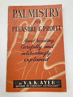 VINTAGE Palmistry For Pleasure & Profit Ayer - 28th Reprint 1975 Textured PB/GD • $25