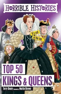 Horrible Histories: Top 50 Kings & Queens By Terry Deary (Hardback) Great Value • £2.38