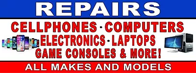 REPAIRS Cell Phone Computer Laptop Electronics & More  Vinyl Banner Sign • $69.96