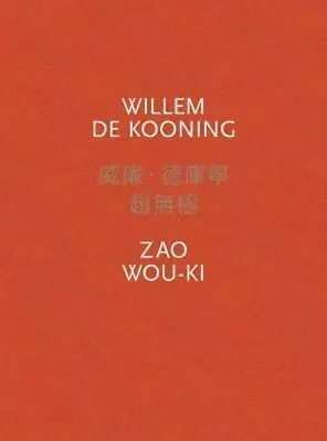 $58 • Buy Willem De Kooning - Zao Wou-KI 2017 Levy Gorvy Exhibition Catalogue Art Book