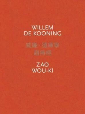 $58 • Buy Willem De Kooning - Zao Wou-KI 2017 Levy Gorvy Exhibition Catalogue Art Book