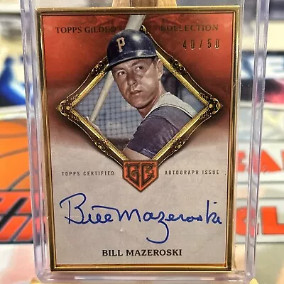 2023 Bill Mazeroski Auto /50 Gold Frame Hall Of Famers Topps Gilded HAFA-BM  • $6.66