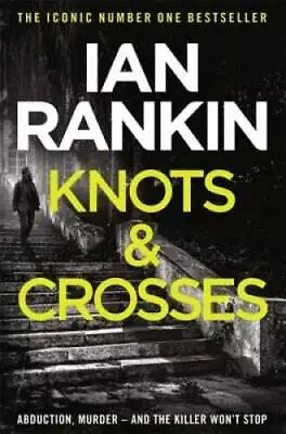 Knots And Crosses - Paperback By Ian Rankin - GOOD • $4.08