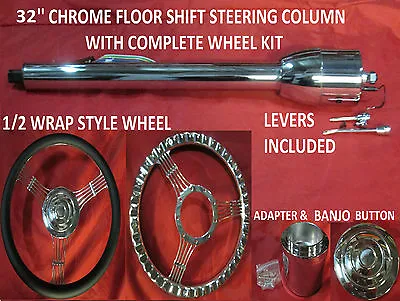 $299 • Buy 32  Street/Hot Rod Chrome Tilt Steering Column Floor Shift With Banjo Wheel Kit