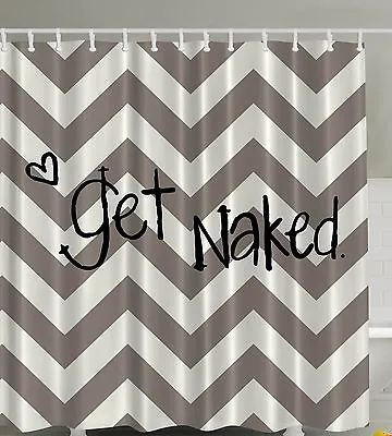 $29.90 • Buy Geometric Get Naked Funny Quotes Zig Zag Chevron Sexy Fabric Shower Curtain Set
