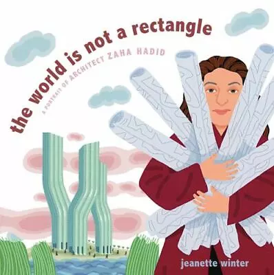 $6.98 • Buy The World Is Not A Rectangle: A Portrait Of Architect Zaha Hadid
