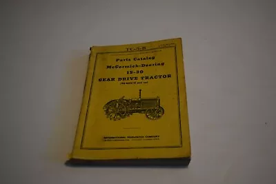 Parts Catalog For International Harve McCormick-Deering 15-30 Gear Drive Tractor • $30