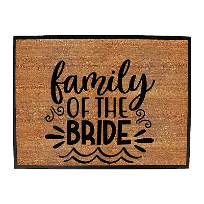 Family Of The Bride Wedding Funny Doormats Man Cave Office Door Mats  Doormat • $37.99