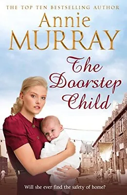 £2.99 • Buy The Doorstep Child By Murray, Annie, Very Good Used Book (Paperback) FREE & FAST