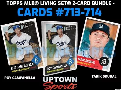 Topps MLB Living Cards #713-714 - Roy Campanella & Tarik Skubal - PRESALE • $9.98