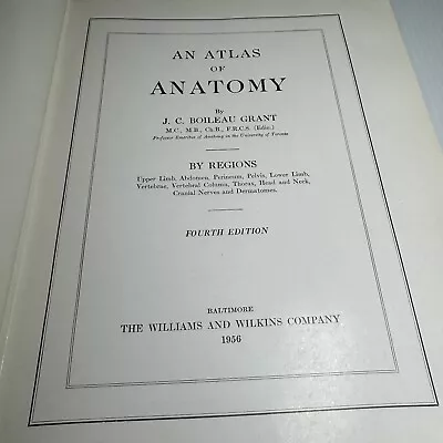 Vintage Book 'An Atlas Of Anatomy' By J.C Boileau Grant Fourth Edition 1956 • $14.99