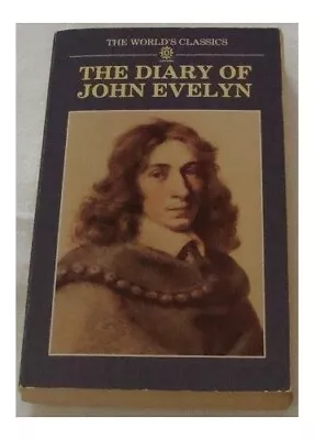 The Diary Of John Evelyn (World's Classics) By Evelyn John Paperback Book The • $6.61