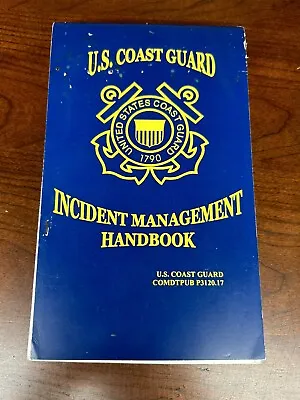 U.S. Coast Guard Incident Management Handbook COMDTPUB P3120.17 2001 • $20