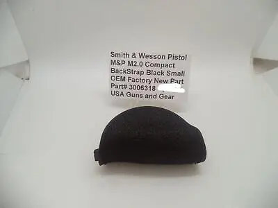 3006318 Smith & Wesson Pistol M&P M2.0 Compact Small Backstrap New Part • $6.99