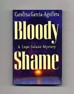 Carolina Garcia-Aguilera / Bloody Shame 1st Edition/1st Printing Signed #16804 • $50