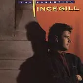 The Essential Vince Gill By Vince Gill (CD Mar-1995 RCA) • $5.67