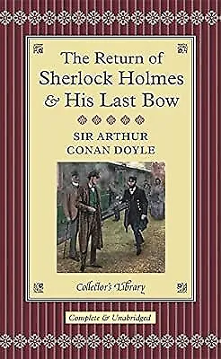 The Return Of Sherlock Holmes & His Last Bow (Collectors Library) Conan Doyle  • £4.76