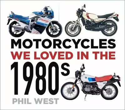 Motorcycles We Loved In The 1980s • $13.70