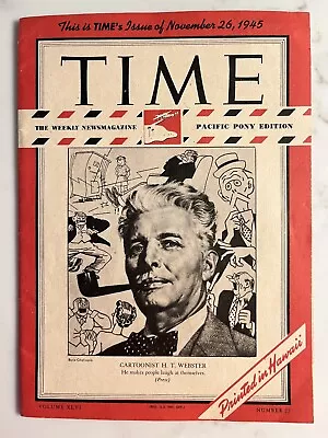 1945 November 26 TIME Cartoonist H.T Webster Petkoff Salazar Alan Lomax Pristine • £10.14