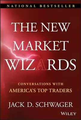 The New Market Wizards: Conversations With America's Top Traders • $8.07