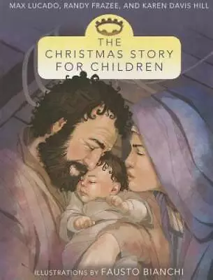 The Christmas Story For Children - Paperback By Lucado Max - GOOD • $3.94