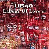 UB40 : Labour Of Love III CD (1998) Value Guaranteed From EBay’s Biggest Seller! • £2.35