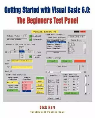 Getting Started With Visual Basic 6.0: The Beginner's Test Panel By Hart Dick • $21.64