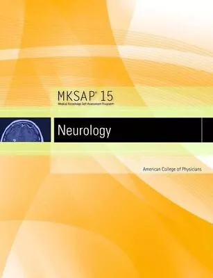 MKSAP 15: NEUROLOGY By Acp **Mint Condition** • $17.75