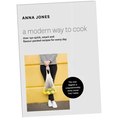 A Modern Way To Cook - Anna Jones (Hardback) - Over 150 Quick Smart And Flav... • £24.75