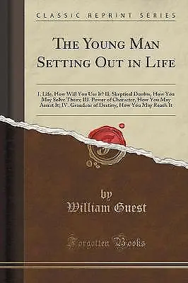 The Young Man Setting Out In Life I Life How Will • £11.20