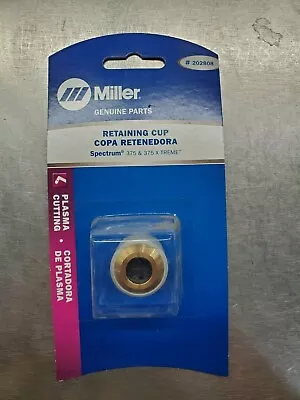 Miller 202808 Retaining Cup For Spectrum 375/375 X-Treme Qty.1 • $35.99