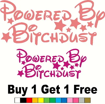 Powered By BITCHDUST Decal Buy 1 Get 1 Free FREE SHIPPING  Options  Car Truck • $3.99