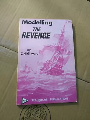 Vintage Modelling The Revenge Model Ship  1967 MAP Technical -C.N. Millward • $8.75