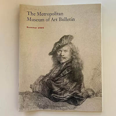 Metropolitan Museum Of Art Bulletin - Summer 2006 Rembrandt And His Circle • $8.97