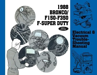$39.09 • Buy 1988 Ford F-Series Truck Electrical Vacuum Troubleshooting Manual - COLOR
