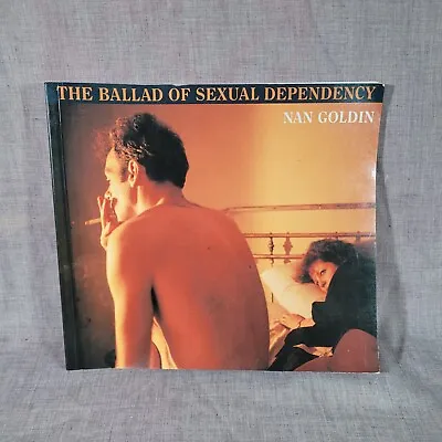 Nan Goldin: The Ballad Of Sexual Dependency Paperback • $74.99
