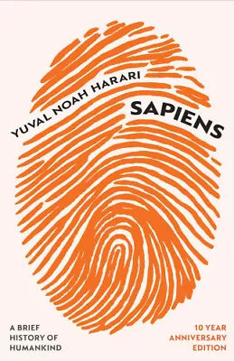 Sapiens: A Brief History Of Humankind (10 Year Anniversary Edition) • $62.02