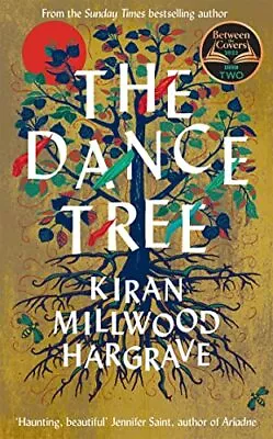 The Dance Tree Millwood Hargrave Kiran • £5.49