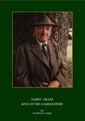 Shooting/ Gamekeeping/ Harry Grass/ Grass Family Gamekeepers/ Earl Mountbatten • £12.99