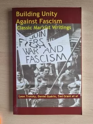 Building Unity Against Fascism Classic Marxist Writings  • £7.99