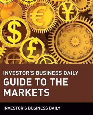 Investor's Business Daily Guide To The Markets By Investor's Business Daily (Eng • $30.32