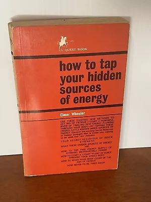 How To Tap Your Hidden Sources Of Energy: Elmer Wheeler 1964 Vintage RARE! • $19.37