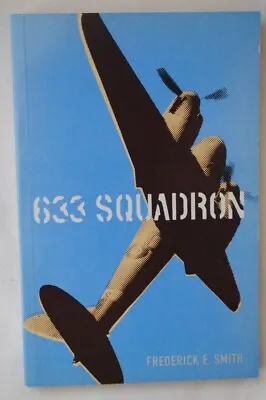 633 Squadron By Frederick E. Smith (Paperback 2003) • £3.25