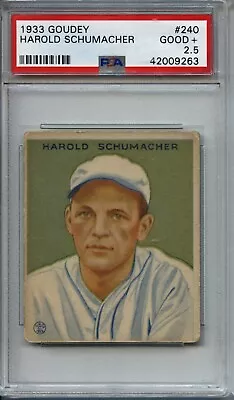 Harold Schumacher 1933 Goudey #240 - PSA 2.5 • $62