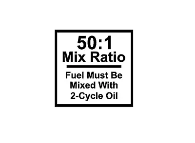 Mix Ratio Chart 50:1  2-Stroke 2-Cycle Oil Fuel Chainsaw GASOLINE STICKER DECAL • $1.40