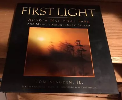 First Light: Acadia National Park And Maine's Mount Desert Island • $44.95